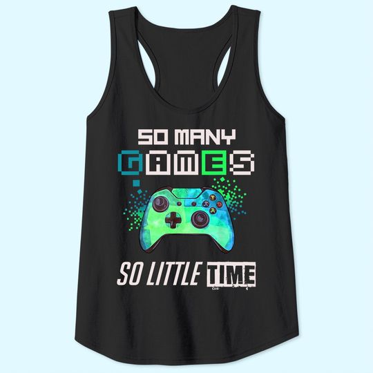 So Many Video Games Gift For Gamer eSport Tank Top