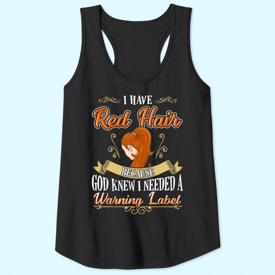 Red Hair Warning Label Funny Redhead Tank Top For Women