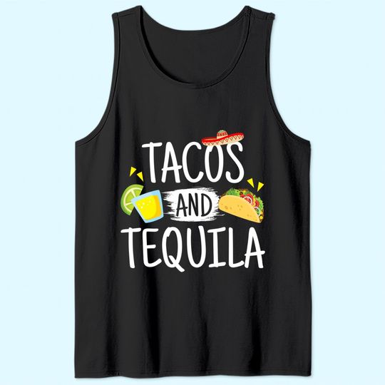 Funny Tacos And Tequila Tank Top Mexican Sombrero Tee Gift