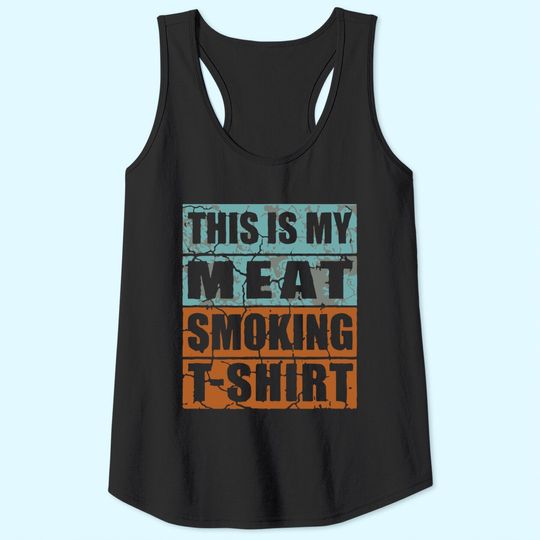 This Is My Meat Smoking Tank Top Tank Top BBQ Lover Gift Tank Top Tank Top