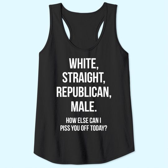 White, Straight, Republican, Male - Funny Republican Tank Top