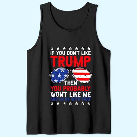 If You Don't Like Trump Voted For Trump USA Flag 4th of July Tank Top