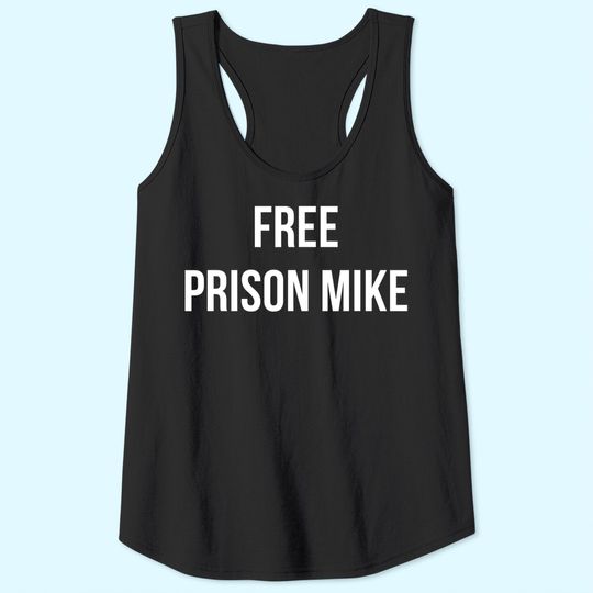 Free Prison Mike Tank Top