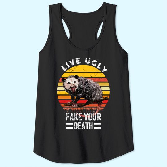 Vintage Live Ugly Fake Your Death Funny Opossum Tank Top