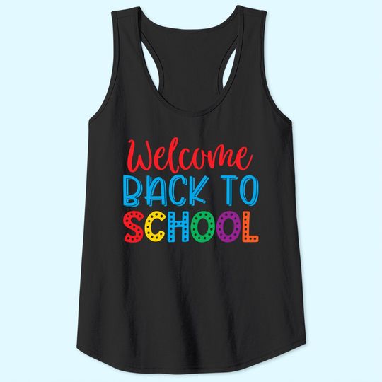 Welcome Back To School Tank Top