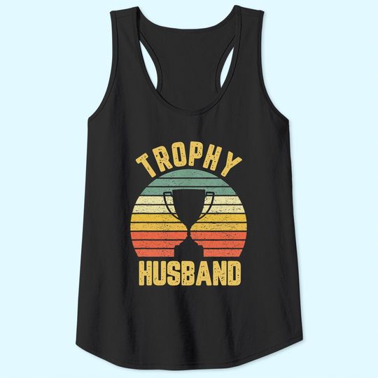 Trophy Husband Tank Top