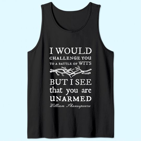 A Sarcastic William Shakespeare Quote TTank Top Tank Top