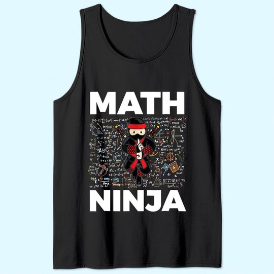 Math Ninja Tank Top For Mathematics Teacher Student