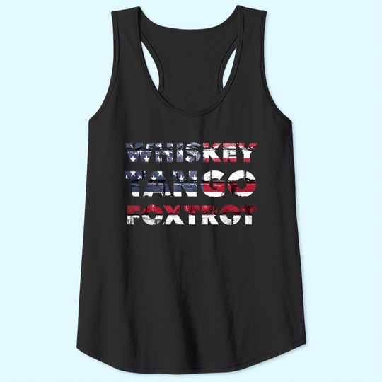 WTF Whiskey Tango Foxtrot American Flag Men Women Tank Top