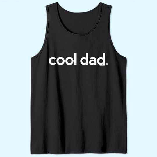 Cool Dad | Funny Dad Tank Top