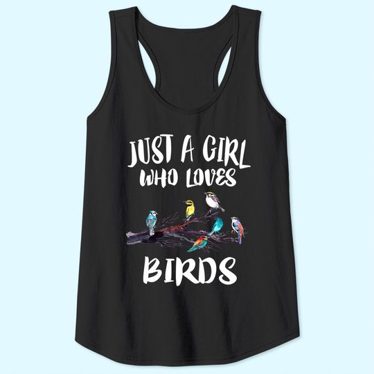 Just A Girl Who Loves Birds Birding Bird TTank Top