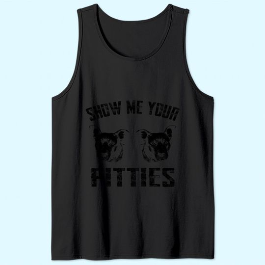 Show Me Your Pitties Tank Top