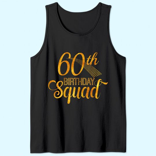 60th Birthday Squad Party Bday Yellow Gold Tank Top