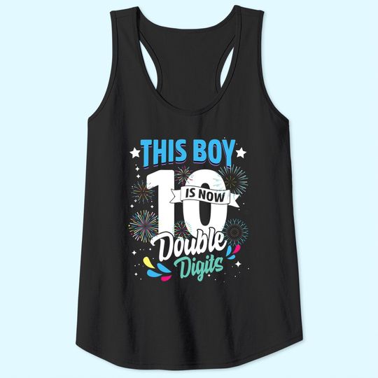 birthday for boys 10 years This Boy is Now 10 Double Digits Tank Top