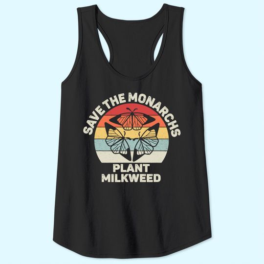 Vintage Retro Save The Monarchs Plant Milkweed Butterfly Tank Top