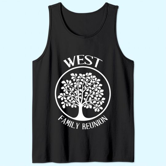 West Family Reunion For All Tree With Strong Roots Tank Top
