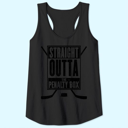 Straight Outta The Penalty Box Tank Top Funny Ice Hockey Tank Top