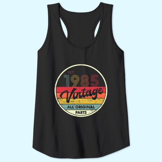 Retro Vintage 1985 TTank Top 35th Birthday Gifts 35 Years Old Tank Top