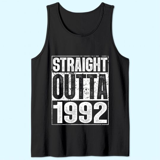 Straight Outta 1992 29th Bithday GIft 29 Years Old Birthday Tank Top
