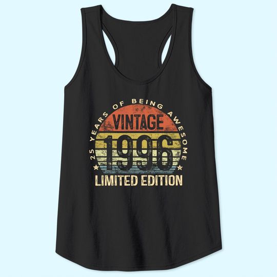 25 Year Old Gifts Vintage 1996 Limited Edition 25th Birthday Tank Top