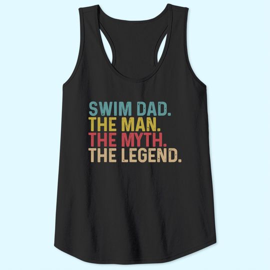 Swimming Lover - Swim Dad Legend Tank Top