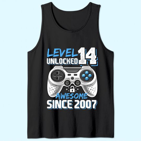 Level 14 Unlocked Awesome 2007 Video Game 14th Birthday Tank Top