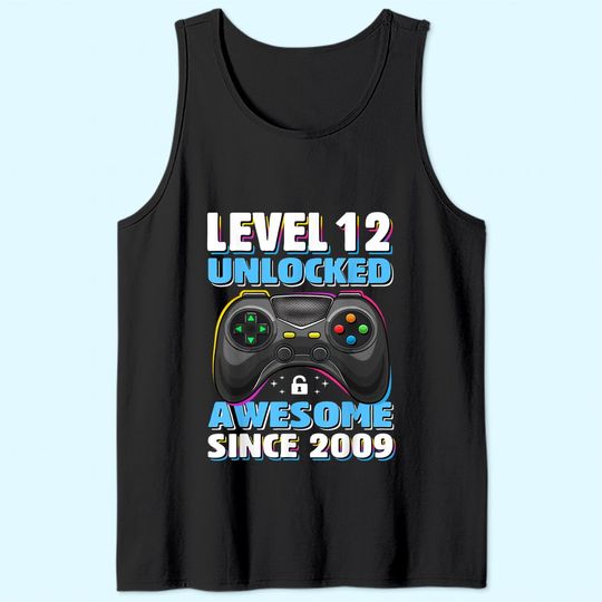 Level 12 Unlocked Awesome 2009 Video Game 12th Birthday Gift Tank Top