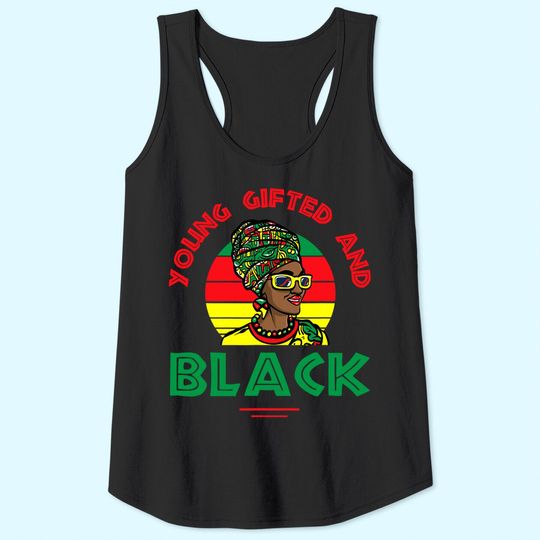 Young gifted and black or black and free ish juneteenth Tank Top