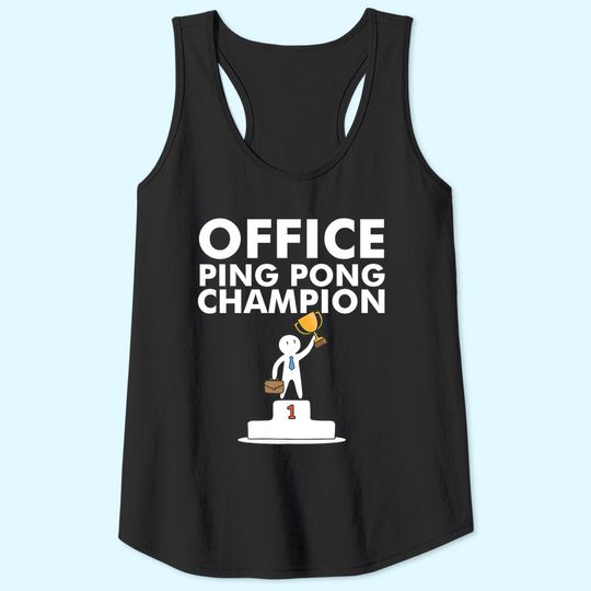 Office Ping Pong Champion and Table Tennis Tank Top
