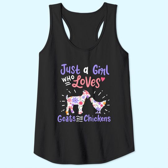 Just A Girl Who Loves Goats And Chickens Gift Tank Top