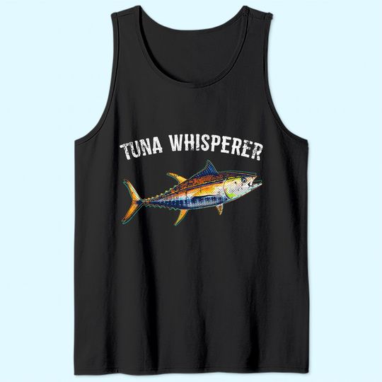 Tuna Whisperer Tuna Fishing Deep Sea Fishing Tank Top