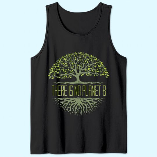 There Is No Planet B Earth Day Tank Top