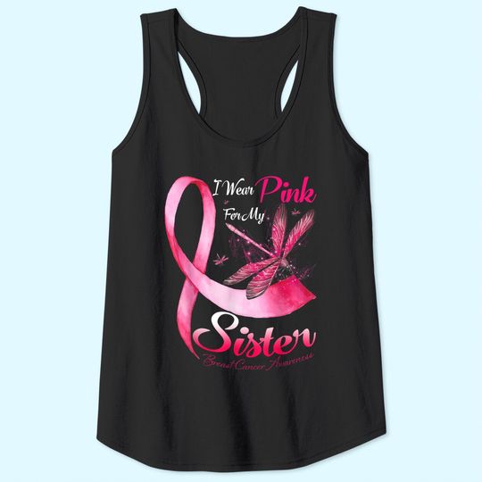 I Wear Pink For My Sister Dragonfly Breast Cancer Tank Top