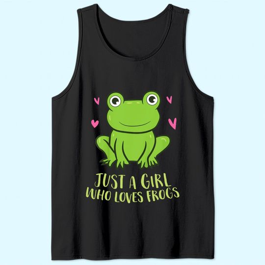 Just A Girl Who Loves Frogs Frog Girl Tank Top