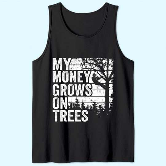 Arborist Mens Tree Climber Vintage My Money Grows On Trees Tank Top