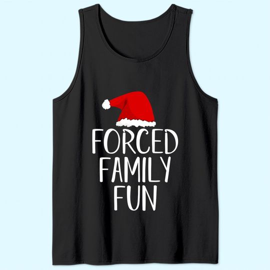 Forced Family Sarcastic Adult Christmas Eve Tank Top