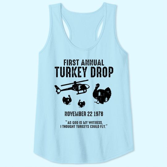 As God Is My Witness I Thought Turkeys Could Fly Tank Top
