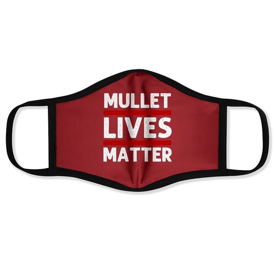 Mullet Lives Matter Cool Mullet Face Mask