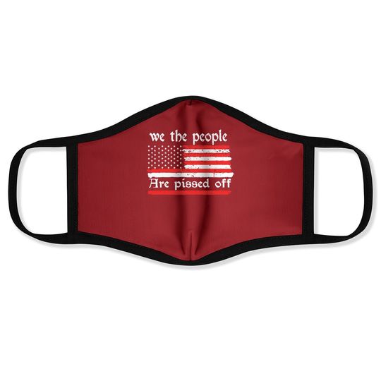 We The People Are Pissed Off / Vintage Us America Flag Retro Face Mask