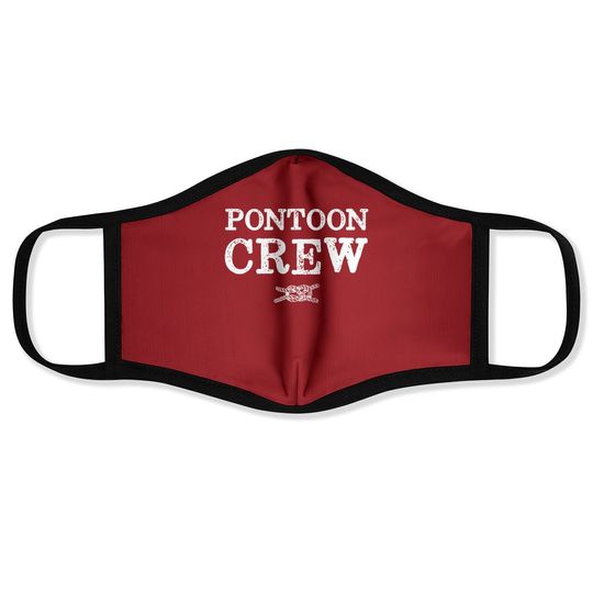Boat Gifts Pontoon Crew Pontoon Captain Face Mask