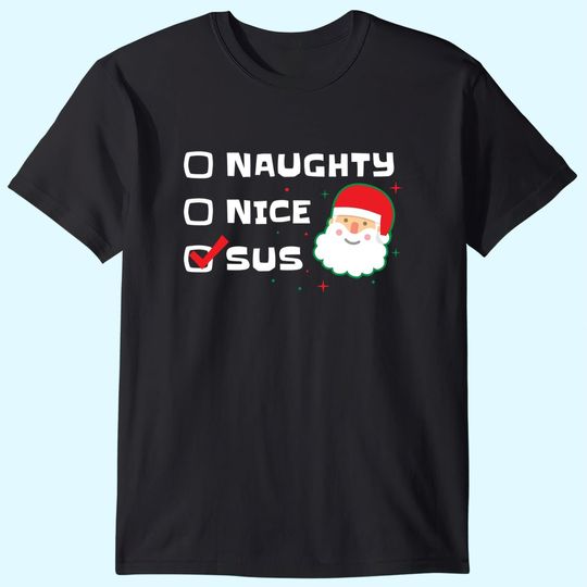 Nice Naughty Santa Noel T-Shirts
