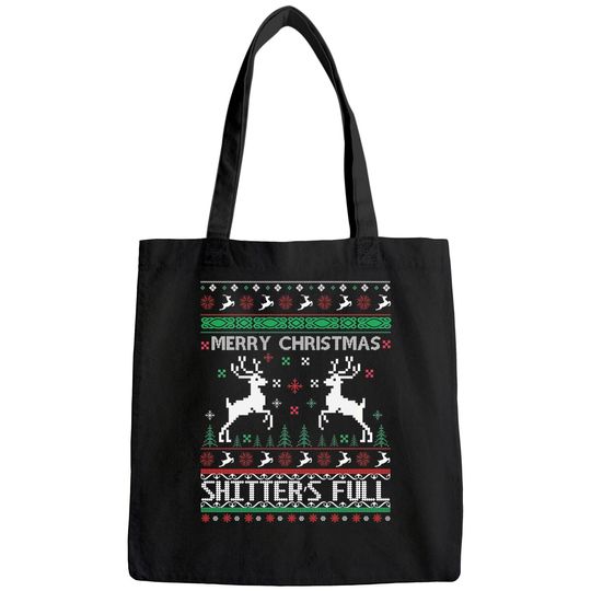 Merry Christmas Shitter's Full Bags