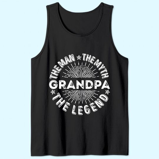The Man The Myth The Legend Grandpa Tank Top