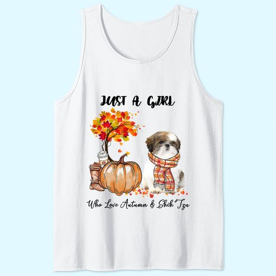 Just A Girl Who Loves Autumn And Shih Tzu Tank Top