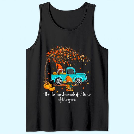 It's The Most Wonderful Time Of The Year Gnomes Autumn Fall Tank Top