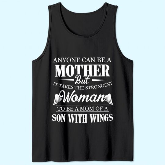 Anyone Can Be Mother But It's Take The Strongest Women Tank Top
