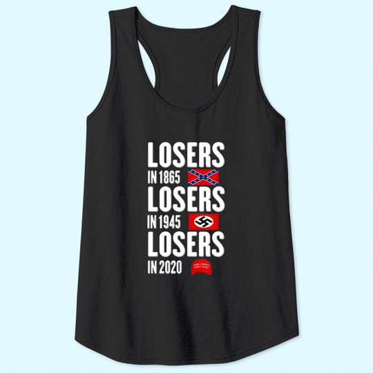 Losers In 1865 Losers In 1945 Losers In 2020 Tank Top