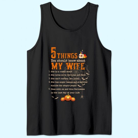 5 Thing You Should Know About My Wife Classic Tank Top