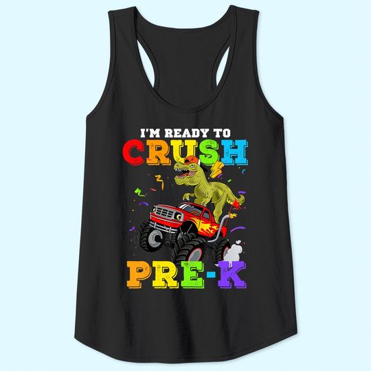 Cool I'm Ready To Crush PRE-K Monster Truck Dinosaur T-Rex Tank Top