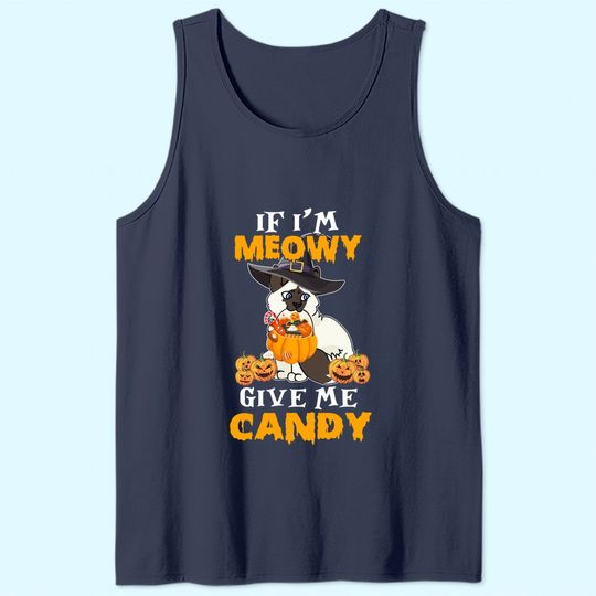 I'm Meowy Give Me Candy Tank Top